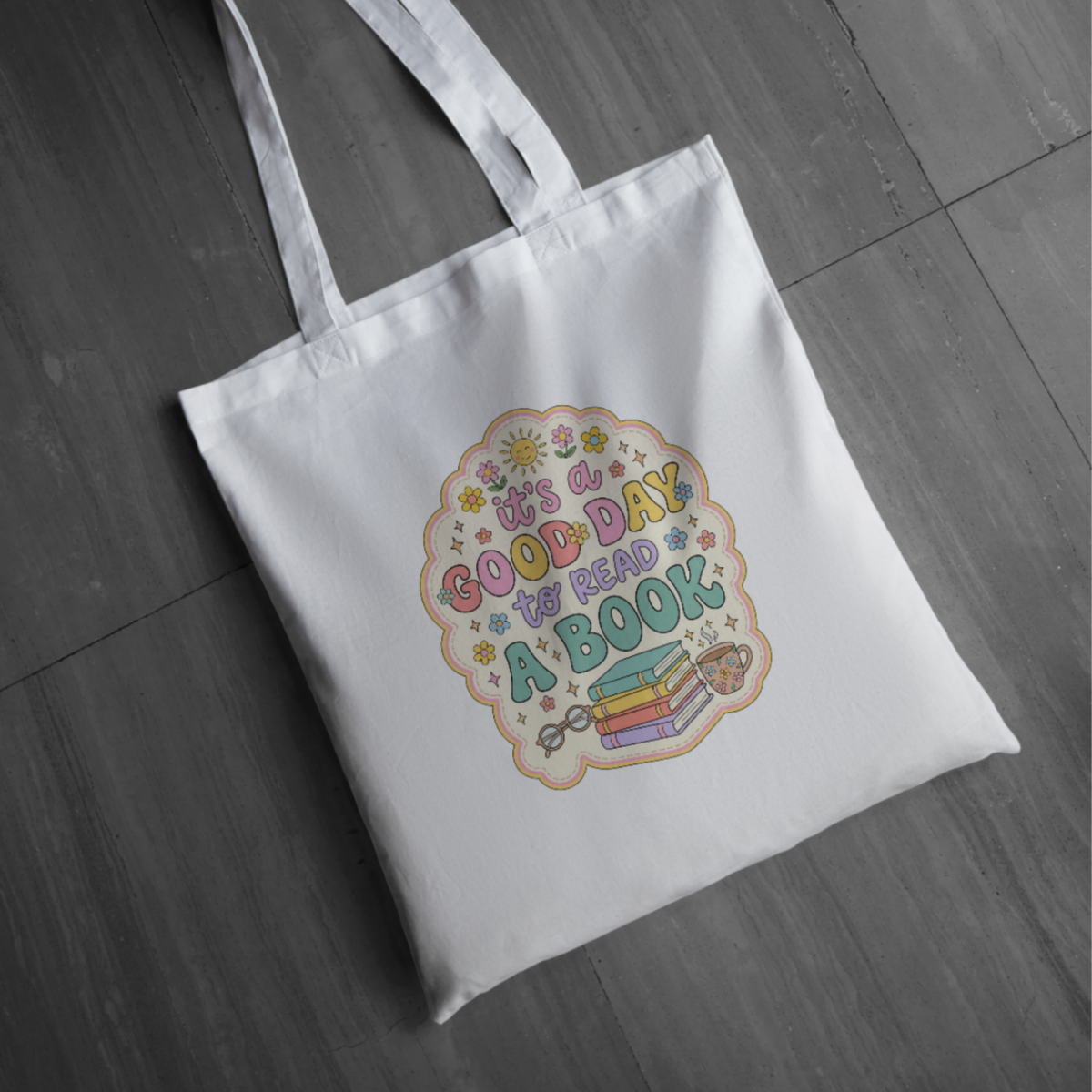 A Good Day to read a book Tote Bag | Long Handle