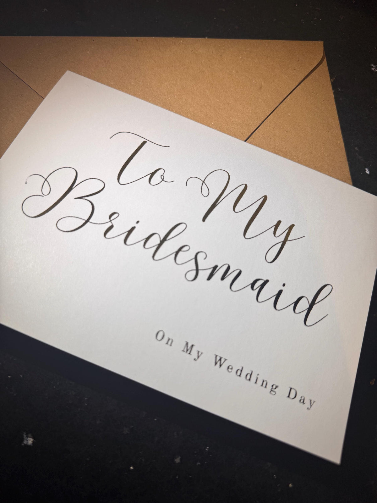 To My Bridesmaid on My Wedding Day - Gold/Silver Foil finish Greeting Card