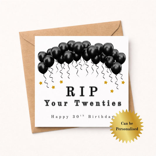 RIP your 20's Personalised Black Ballooons Birthday Card - 30th Milestone