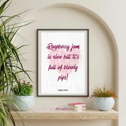 Rasbperry Jam is nice - Bob Mortimer Last One Laughing Wall Print