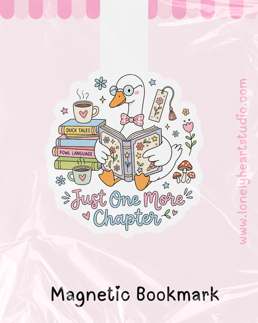 Just One More Chapter Goose Magnetic bookmark