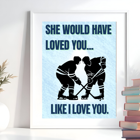Heated Rivalry 'She would have loved you' Ice Hockey Wall Print