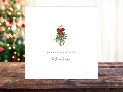 Personalised Mistletoe Christmas Card for the one I love