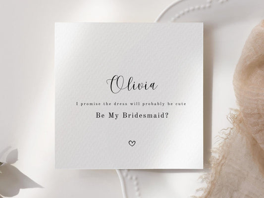 Funny Bridesmaid Proposal Card – “I promise the dress will probably be cute” – Invitation