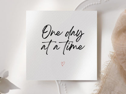 One Day at a Time - Sympathy Empathy Card