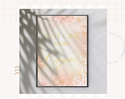 Just One More Chapter Foiled Print – Literary Quote for Book Lovers