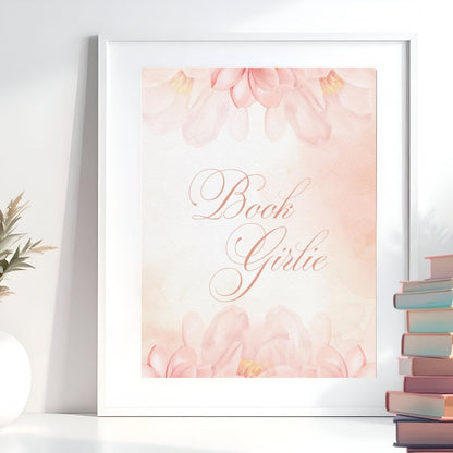 Book Girlie Foiled Print – Floral Pink watercolour Literary Quote for Book Lovers