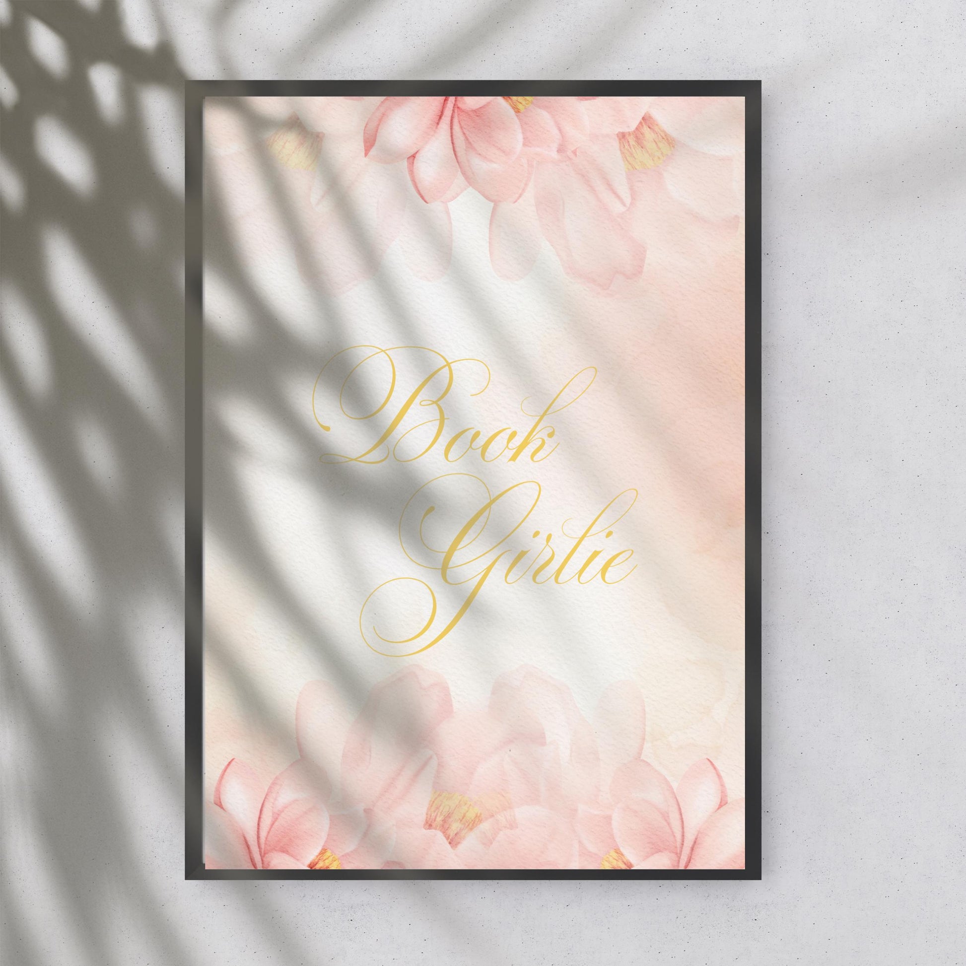 Book Girlie Foiled Print – Floral Pink watercolour Literary Quote for Book Lovers