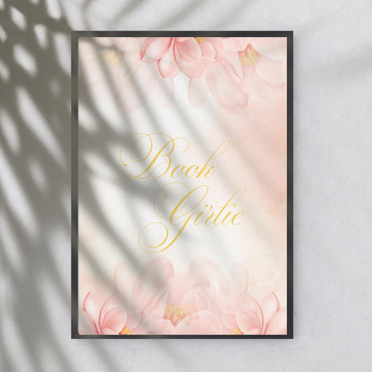 Book Girlie Foiled Print – Floral Pink watercolour Literary Quote for Book Lovers