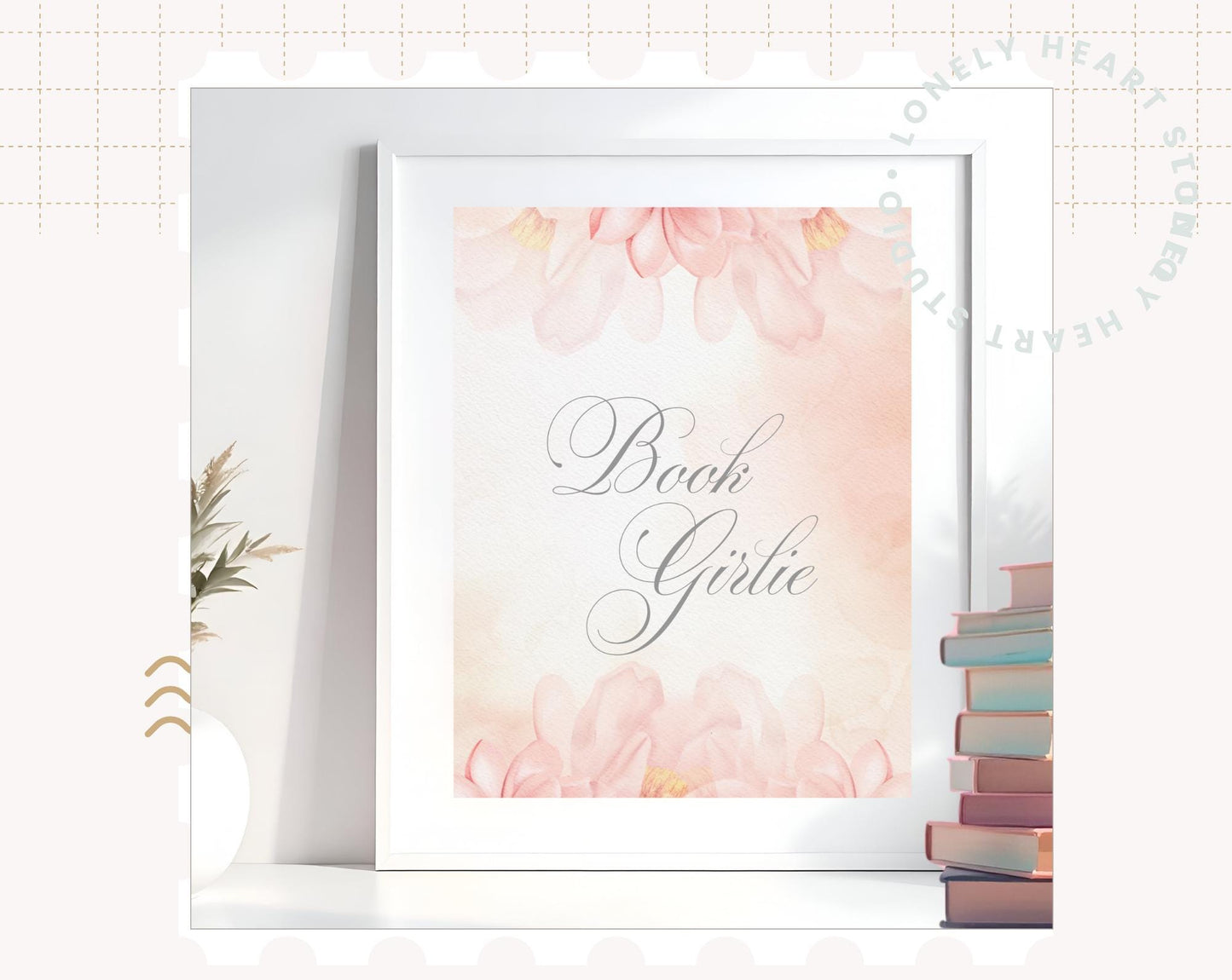 Book Girlie Foiled Print – Floral Pink watercolour Literary Quote for Book Lovers