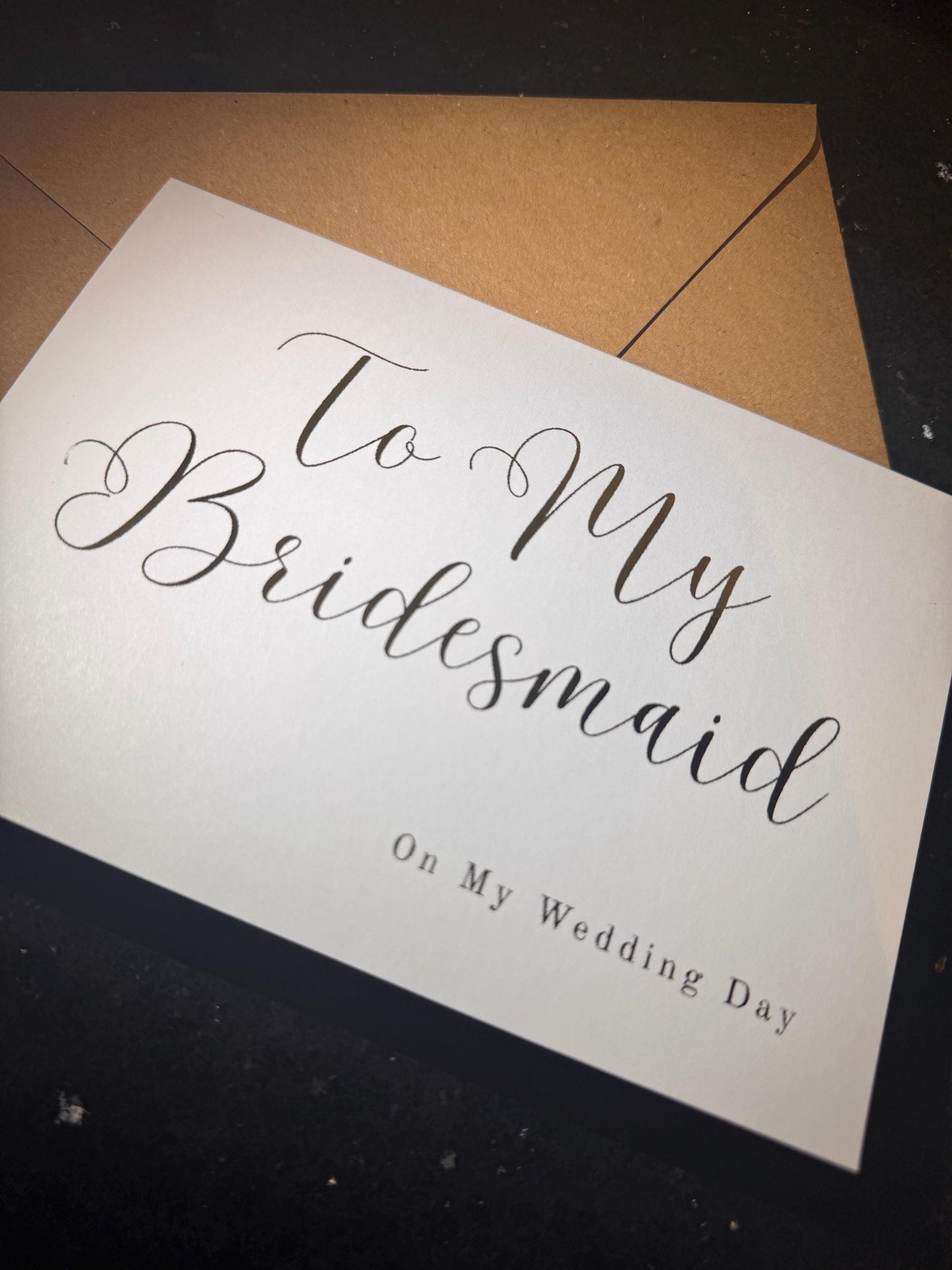 To My Bridesmaid on My Wedding Day - Gold/Silver Foil finish Greeting Card