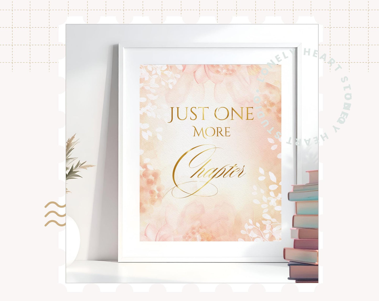 Just One More Chapter Foiled Print – Literary Quote for Book Lovers