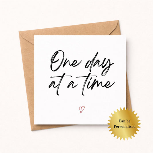 One Day at a Time - Sympathy Empathy Card