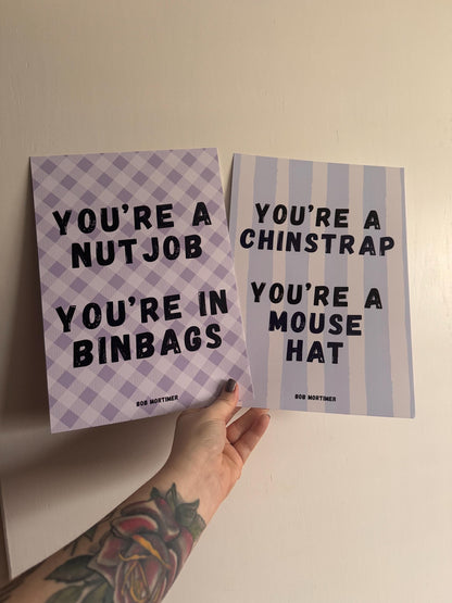 Bob Mortimer Fun Wall Print You're a Chinstrap