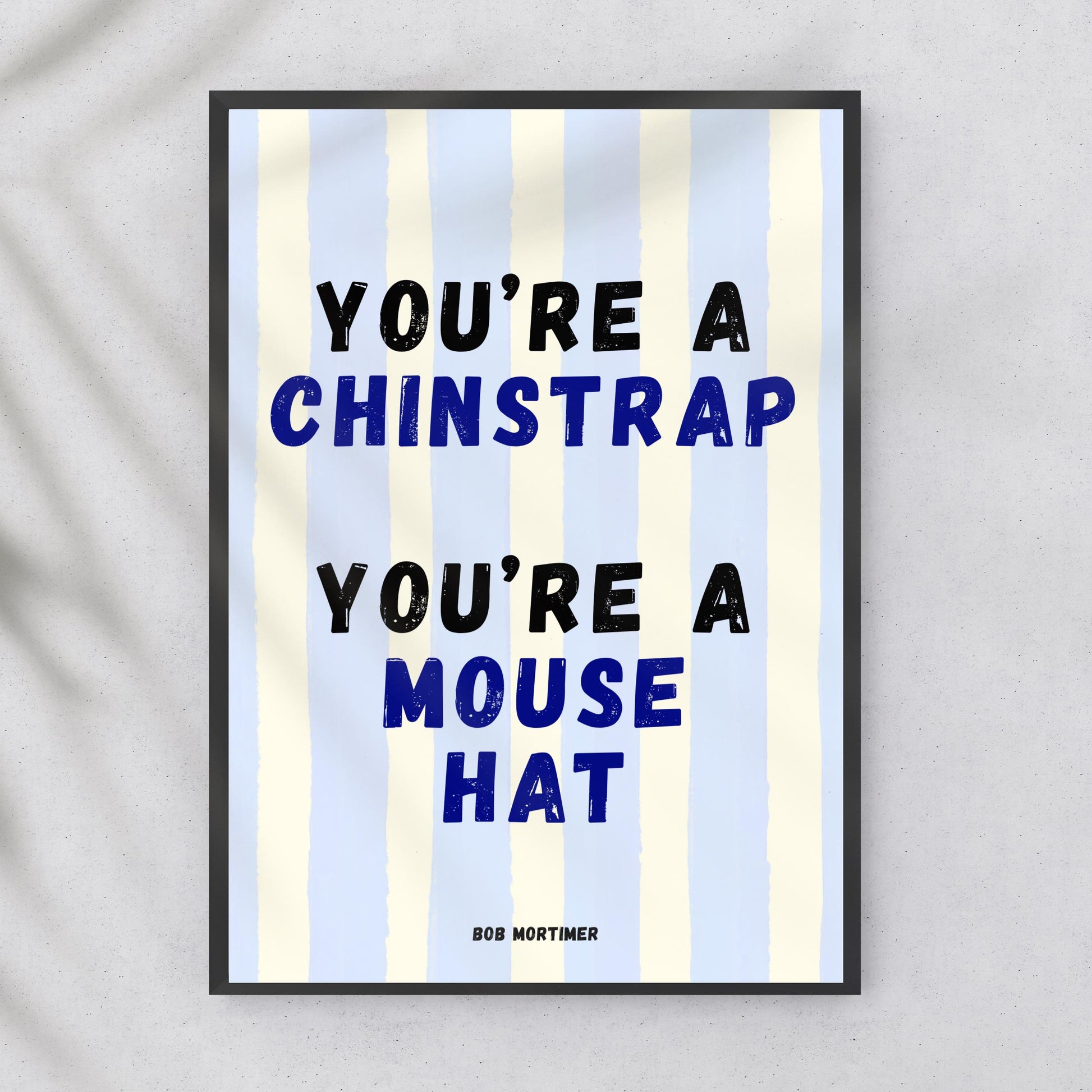 You're a Nutjob, You're in Binbags Print