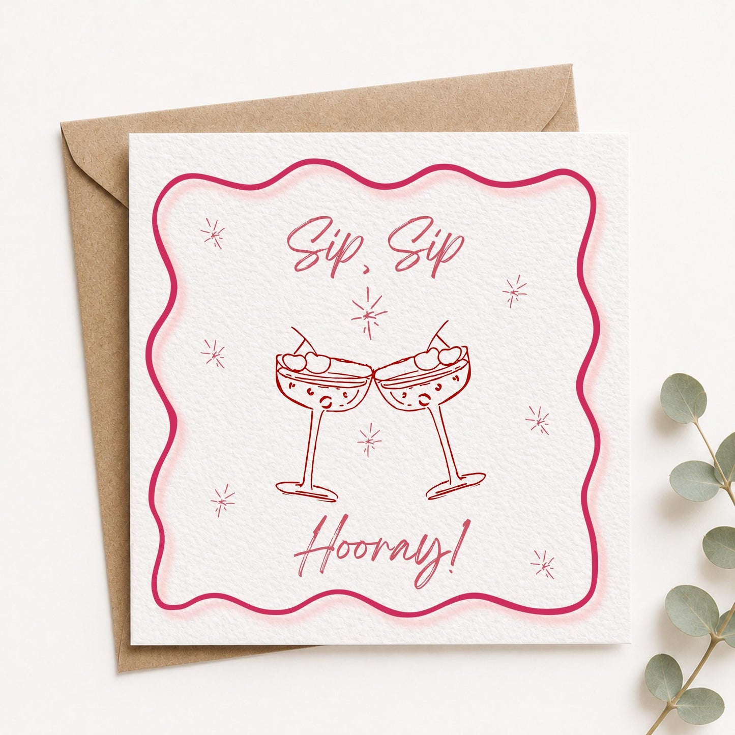 Sip Sip Hooray Birthday Card