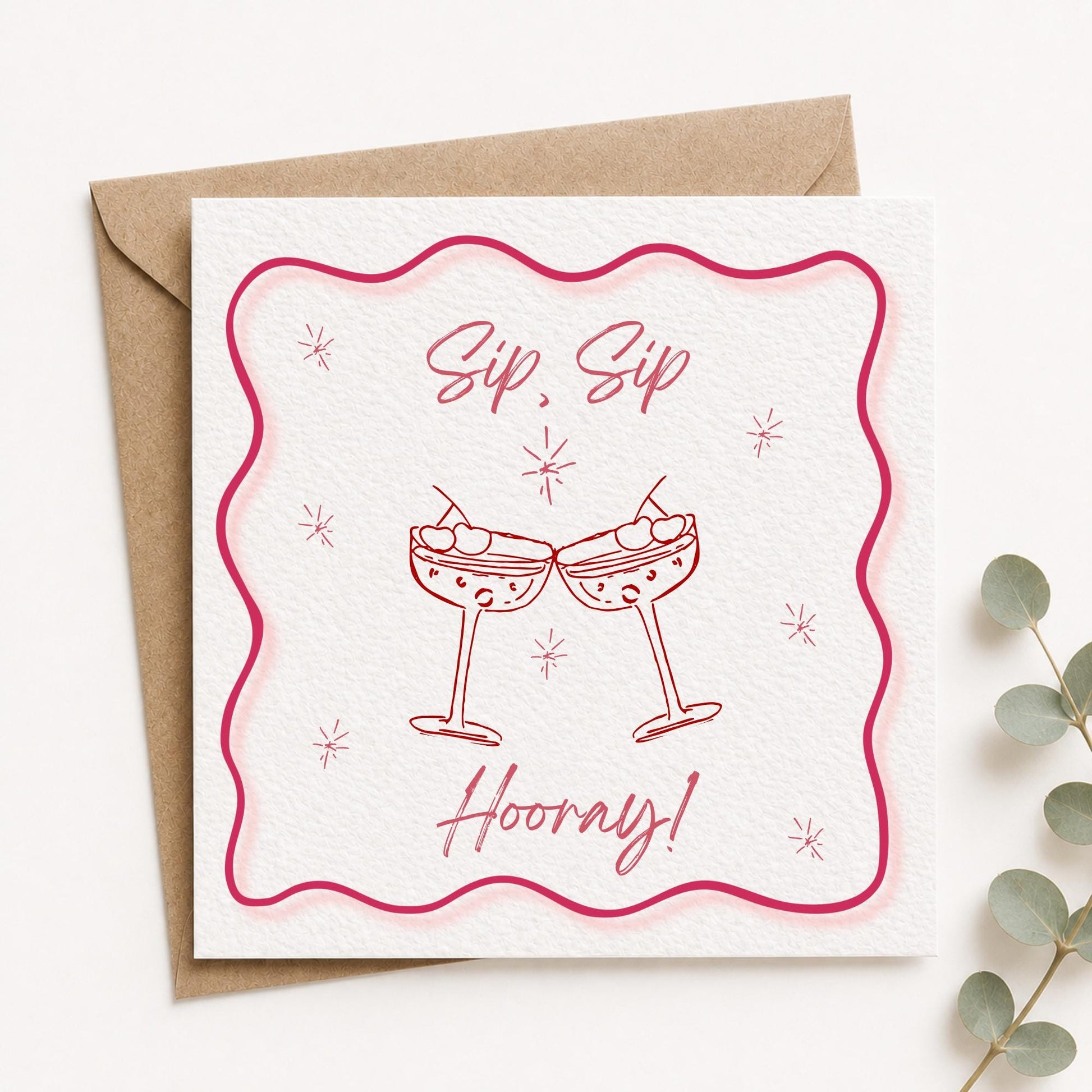 Sip Sip Hooray Birthday Card