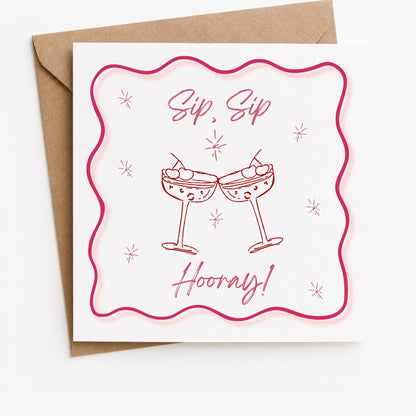 Sip Sip Hooray Birthday Card